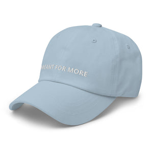 MEANT FOR MORE - HAT