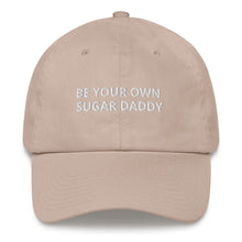 Load image into Gallery viewer, BE YOUR OWN SUGAR DADDY - HAT
