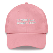 Load image into Gallery viewer, BE YOUR OWN SUGAR DADDY - HAT
