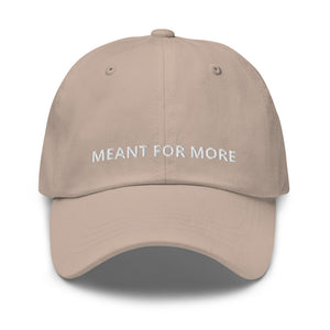 MEANT FOR MORE - HAT