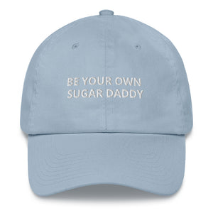 BE YOUR OWN SUGAR DADDY - HAT