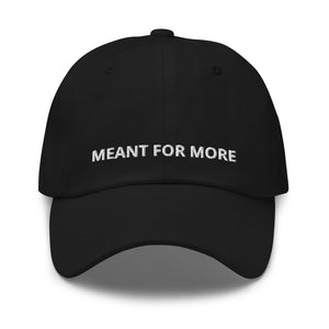 MEANT FOR MORE - HAT